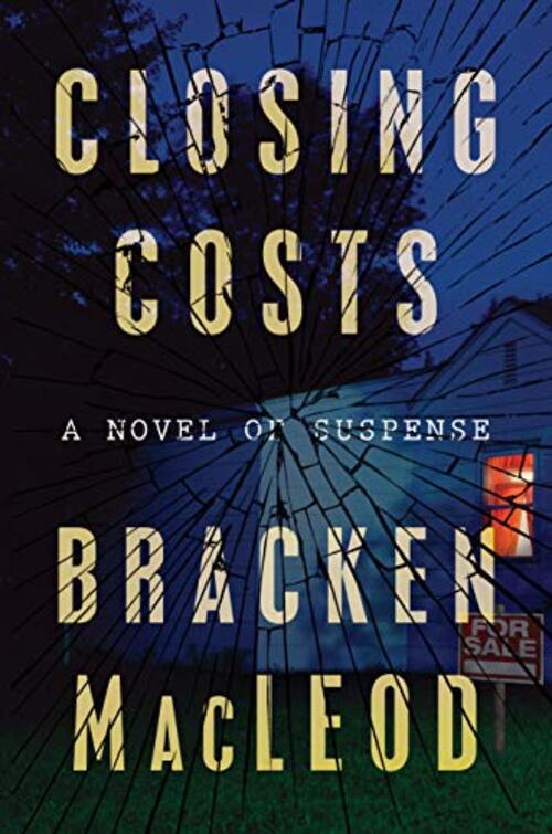 Closing Costs by Bracken MacLeod