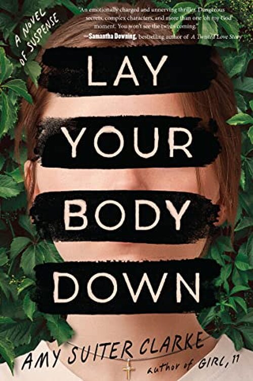 Lay Your Body Down by Amy Suiter Clarke
