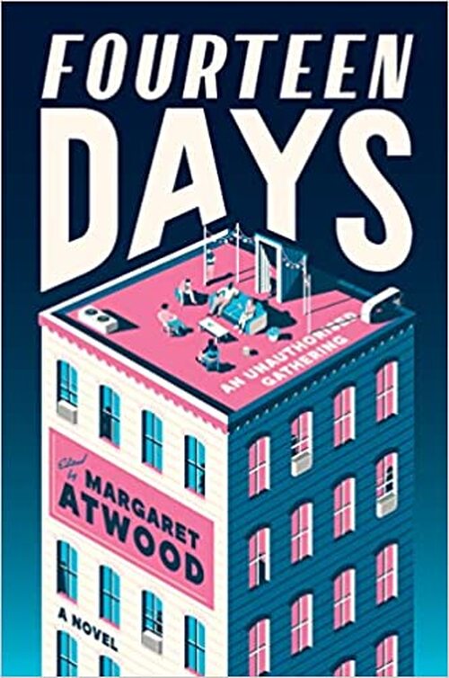 Fourteen Days by Margaret Atwood