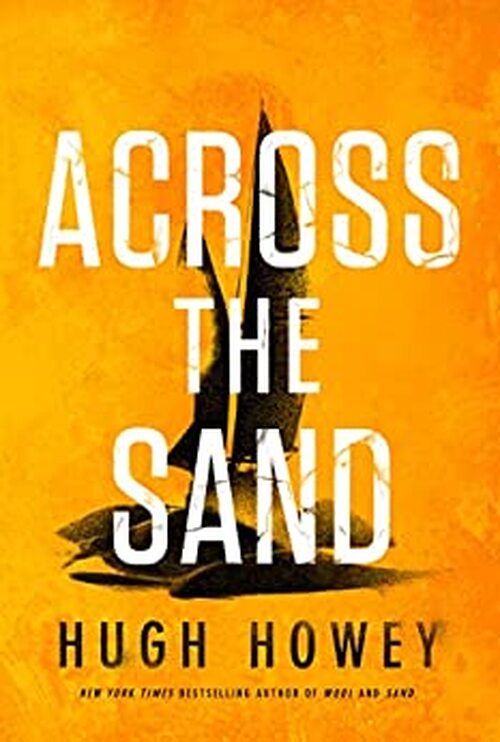 Across The Sand by Hugh Howey