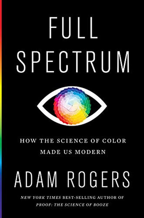 Full Spectrum by Adam Rogers