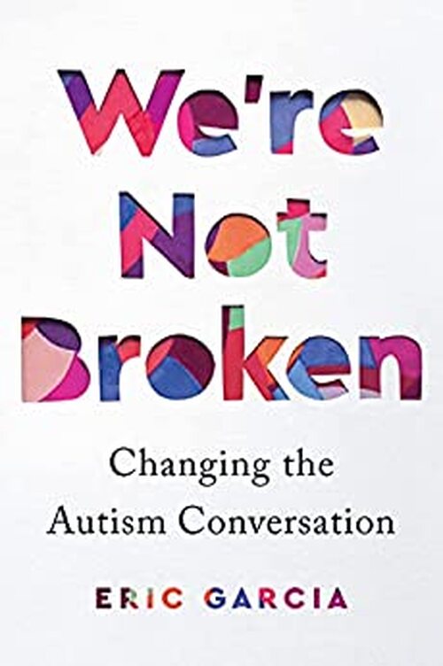 We're Not Broken by Eric Garcia