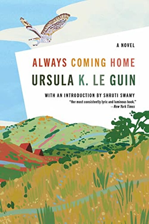 Always Coming Home by Ursula  K. Le Guin