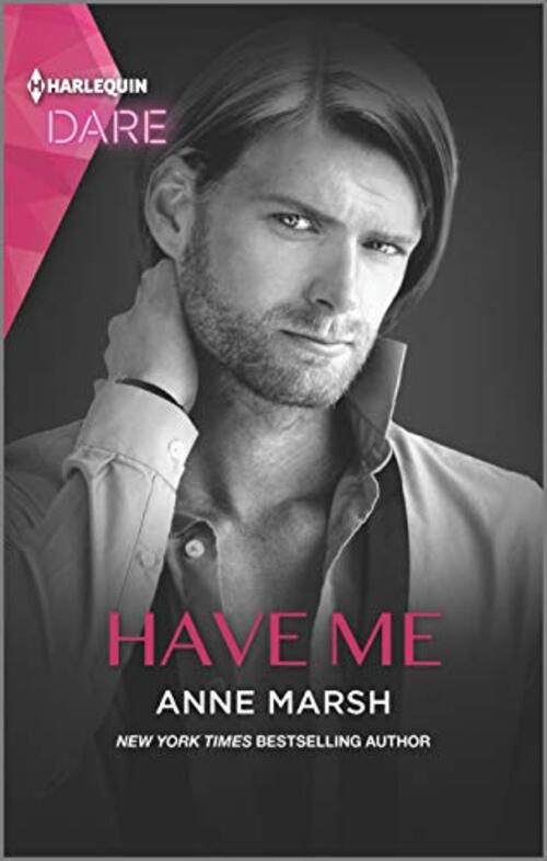 Have Me by Anne Marsh