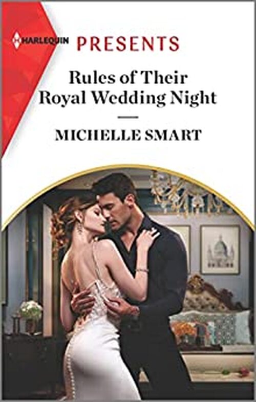 Rules of Their Royal Wedding Night by Michelle Smart