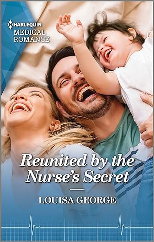 Reunited by the Nurse's Secret by Louisa George
