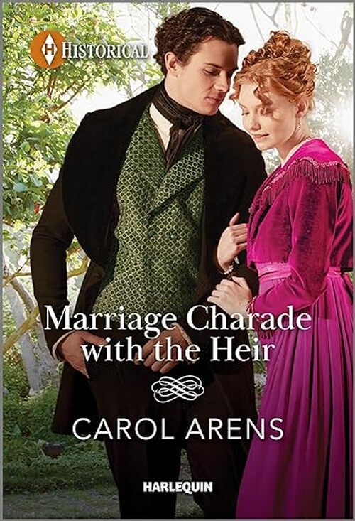 Marriage Charade with the Heir by Carol Arens