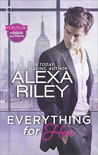Everything For Her by Alexa Riley
