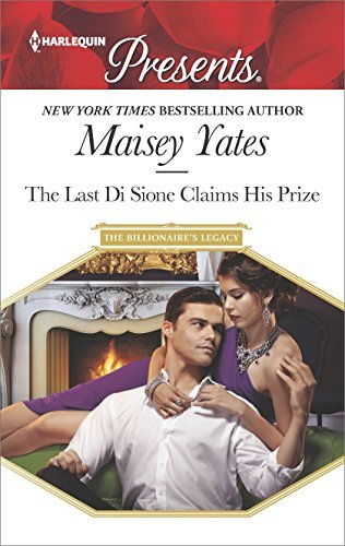 The Last Di Sione Claims His Prize by Maisey Yates
