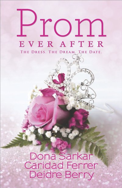 Prom Ever After by Caridad Ferrer