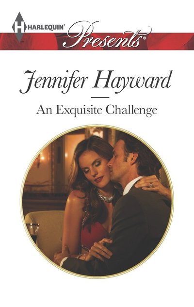 An Exquisite Challenge by Jennifer Hayward