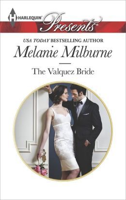The Valquez Bride by Melanie Milburne
