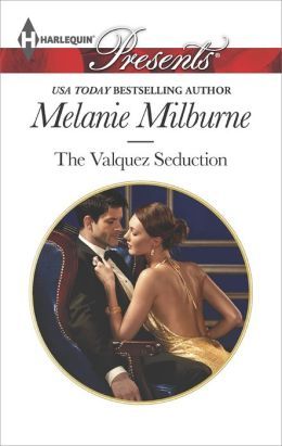 The Valquez Seduction by Melanie Milburne