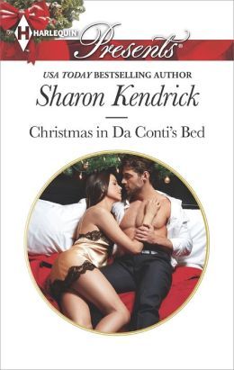 Christmas in Da Conti's Bed by Sharon Kendrick
