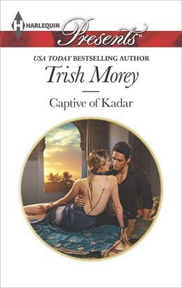 Captive of Kadar by Trish Morey