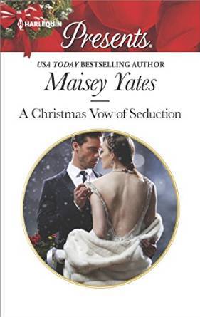 A Christmas Vow of Seduction by Maisey Yates