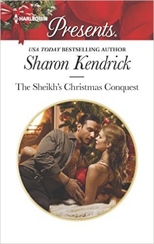 The Sheikh's Christmas Conquest by Sharon Kendrick