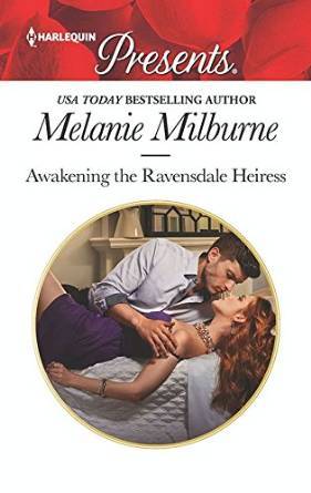 Awakening the Ravensdale Heiress by Melanie Milburne