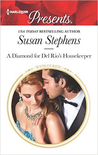 A Diamond for Del Rio's Housekeeper by Susan Stephens