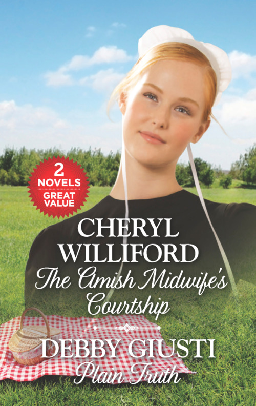 The Amish Midwife's Courtship and Plain Truth by Cheryl Williford