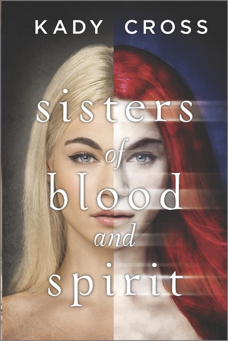 Sister of Blood and Spirit by Kady Cross