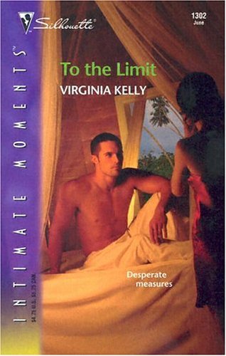 To The Limit by Virginia Kelly