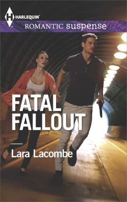 Fatal Fallout by Lara Lacombe
