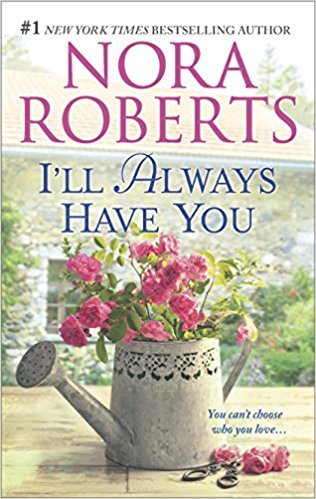 I'll Always Have You by Nora Roberts