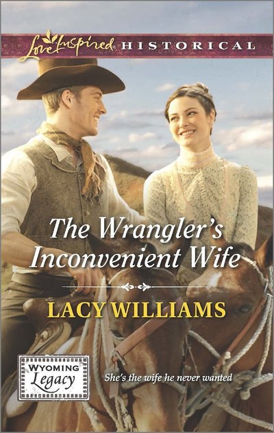 THE WRANGLER'S INCONVENIENT WIFE