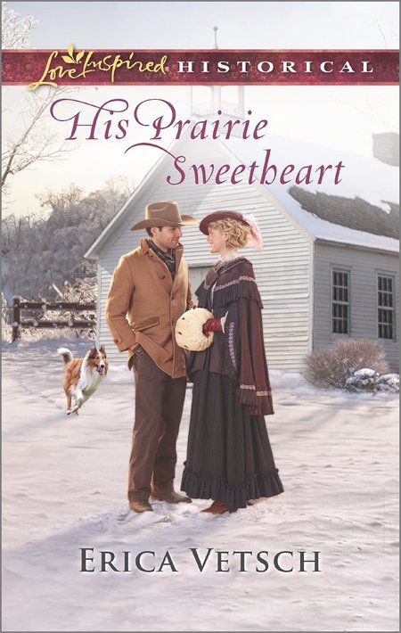 His Prairie Sweetheart by Erica Vetsch