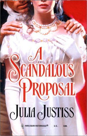 A Scandalous Proposal by Julia Justiss