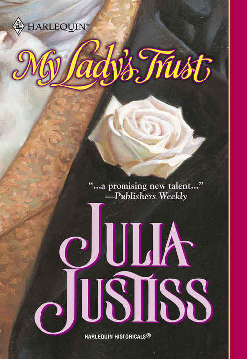 My Lady's Trust by Julia Justiss