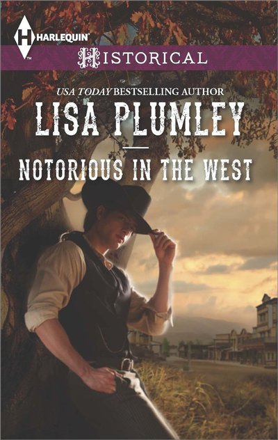Notorious in the West by Lisa Plumley