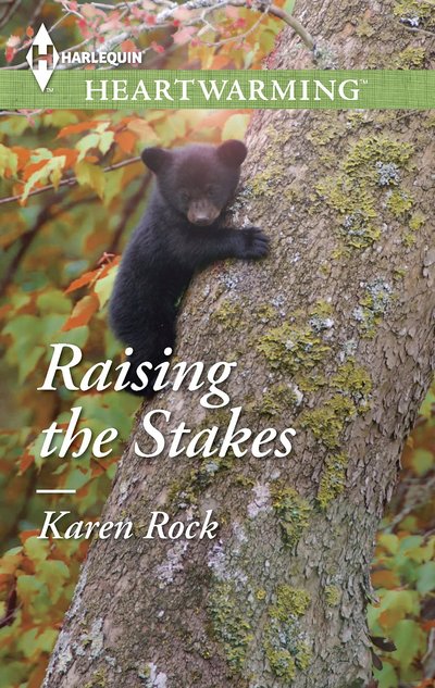Raising the Stakes by Karen Rock