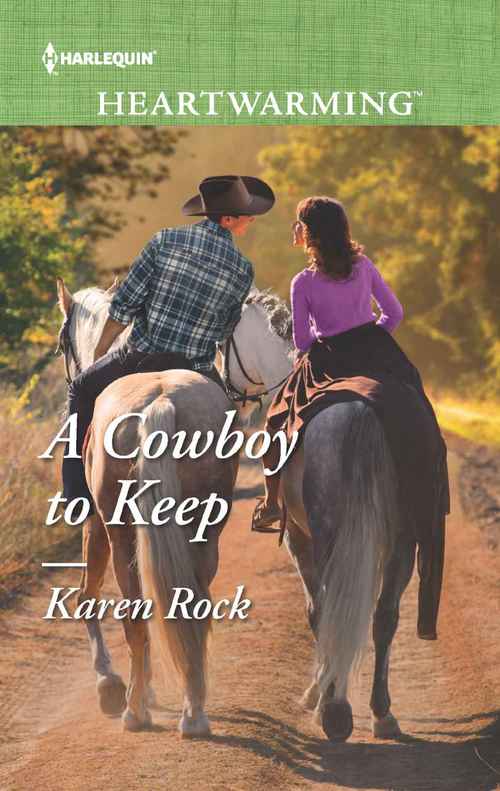 A Cowboy to Keep by Karen Rock