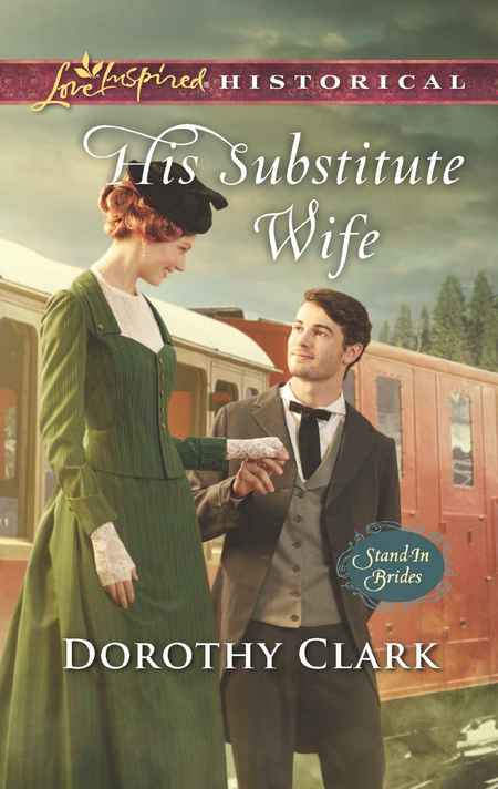 His Substitute Wife by Dorothy Clark