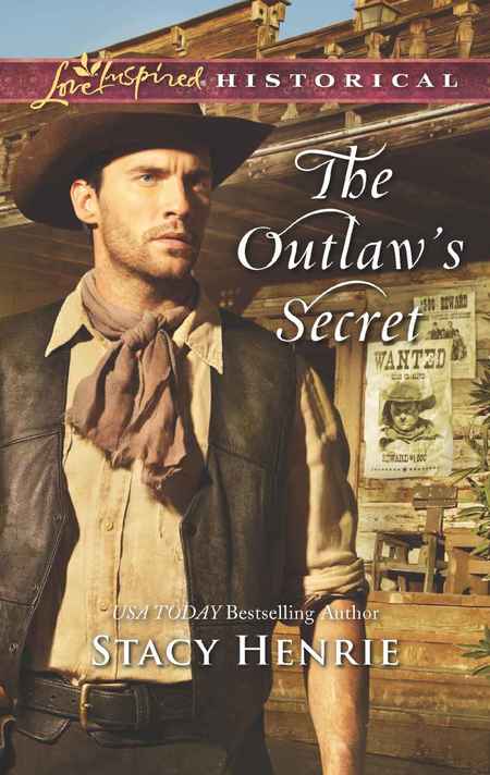 The Outlaw's Secret by Stacy Henrie