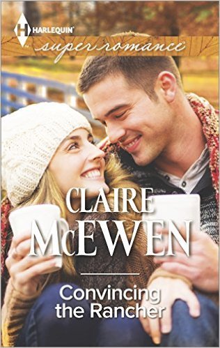 Convincing The Rancher by Claire McEwen