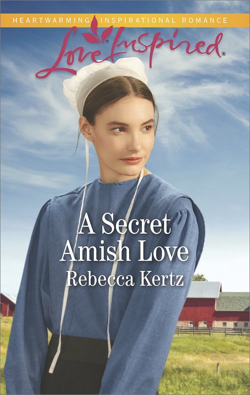 A Secret Amish Love by Rebecca Kertz