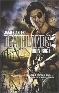 Iron Rage by James Axler