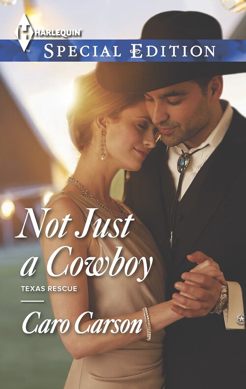 Not Just A Cowboy by Caro Carson