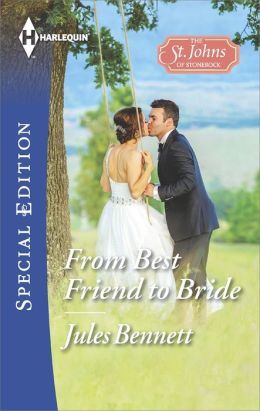 From Best Friend to Bride by Jules Bennett