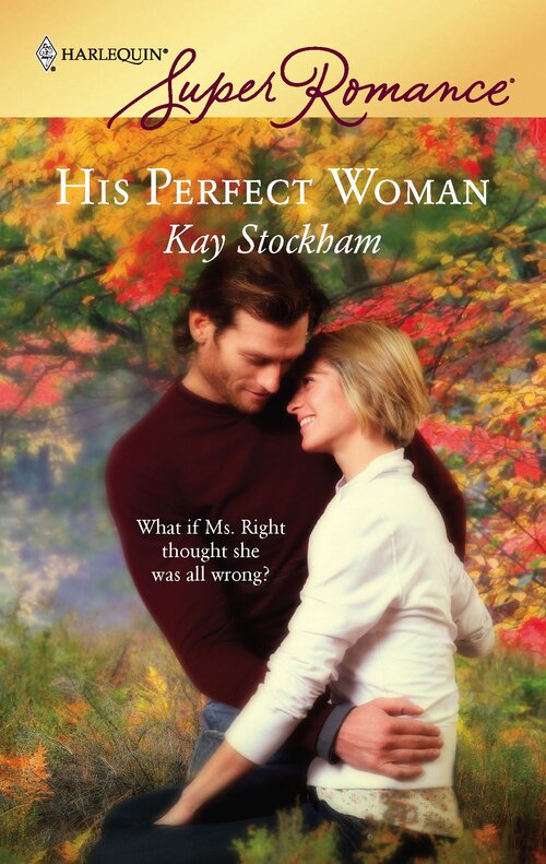 His Perfect Woman by Kay Stockham