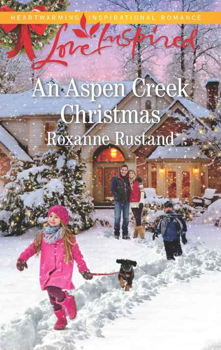 An Aspen Creek Christmas by Roxanne Rustand