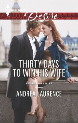 Thirty Days to Win His Wife by Andrea Laurence