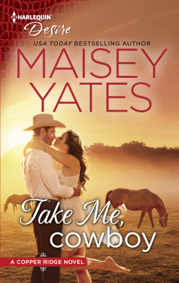 Take Me, Cowboy by Maisey Yates