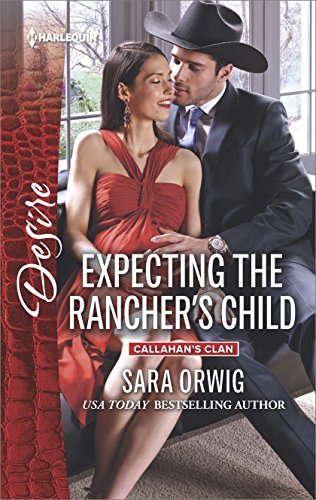 Expecting the Rancher's Child by Sara Orwig