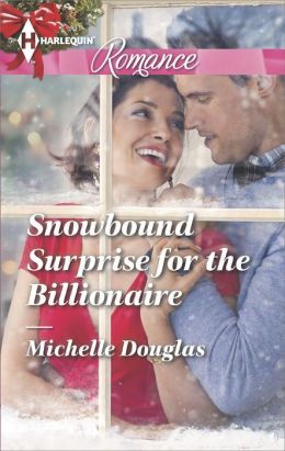 Snowbound Surprise with A Billionaire by Michelle Douglas