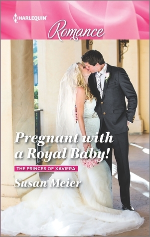 Excerpt of Pregnant With A Royal Baby by Susan Meier