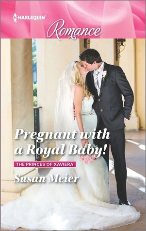 Pregnant With A Royal Baby by Susan Meier